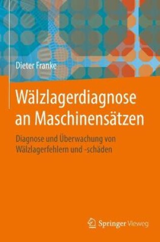 Cover of Walzlagerdiagnose an Maschinensatzen