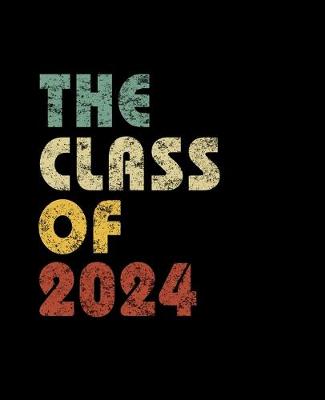 Book cover for The Class of 2024