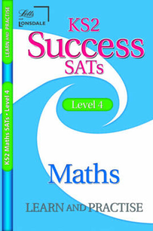 Cover of KS2 Success Learn and Practise Maths Level 4