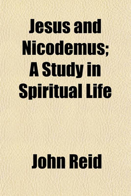 Book cover for Jesus and Nicodemus; A Study in Spiritual Life