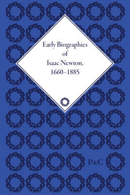 Book cover for Early Biographies of Isaac Newton, 1660-1885