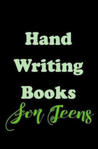 Cover of Hand Writing Books For Teens