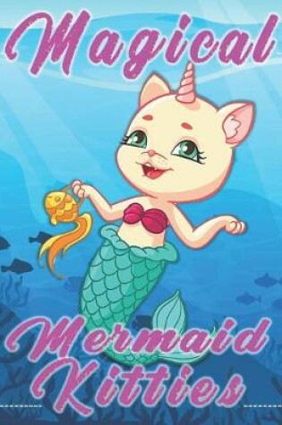 Cover of Magical Mermaid Kitties