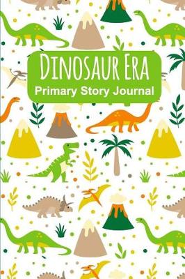 Book cover for Dinosaur Era Primary Story Journal