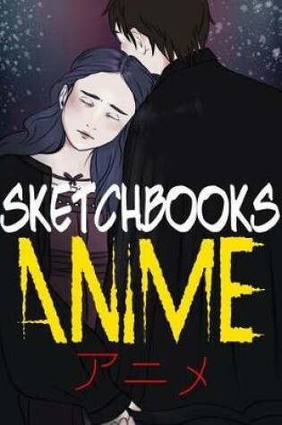 Cover of Sketchbooks Anime