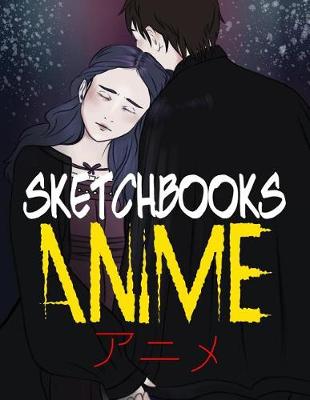 Book cover for Sketchbooks Anime