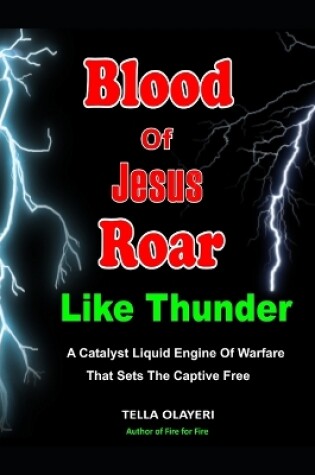 Cover of Blood Of Jesus Roar Like Thunder