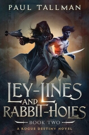 Cover of Ley Lines and Rabbit Holes