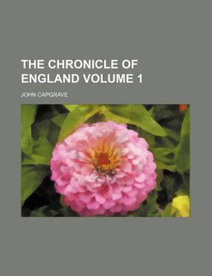 Book cover for The Chronicle of England Volume 1