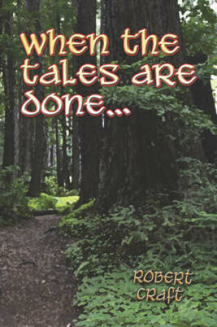 Cover of When the Tales Are Done..