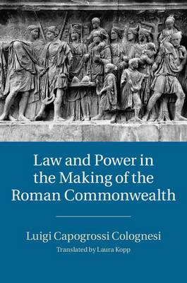 Cover of Law and Power in the Making of the Roman Commonwealth