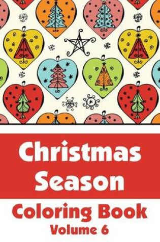Cover of Christmas Season Coloring Book (Volume 6)
