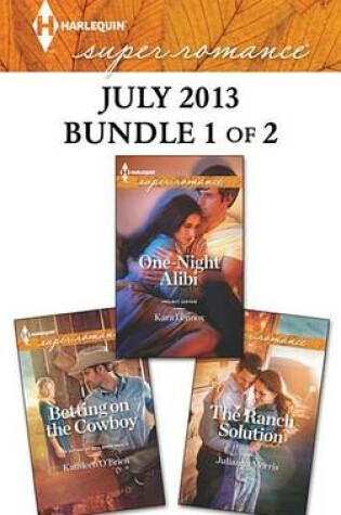 Cover of Harlequin Superromance July 2013 - Bundle 1 of 2