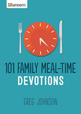 Book cover for 101 Family Meal-Time Devotions
