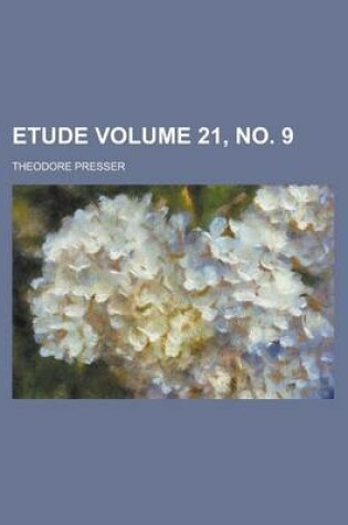 Cover of Etude Volume 21, No. 9