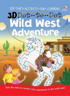 Book cover for 3D Dot-to-dot Wild West Adventure