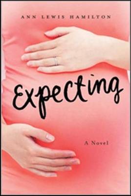 Expecting by Ann Lewis Hamilton