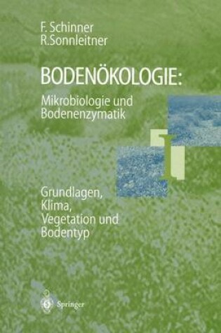 Cover of Bodenokologie: Mikrobiologie und Bodenenzymatik Band I