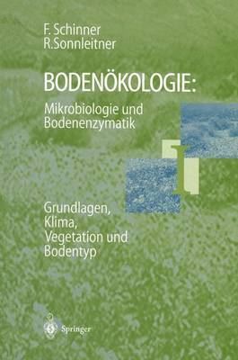 Book cover for Bodenokologie: Mikrobiologie und Bodenenzymatik Band I