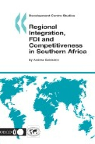 Cover of Regional Integration,FDI and Competitiveness in Southern Africa