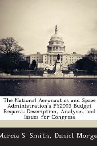 Cover of The National Aeronautics and Space Administration's Fy2005 Budget Request