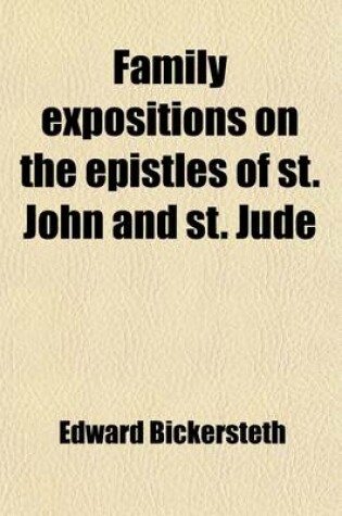 Cover of Family Expositions on the Epistles of St. John and St. Jude