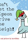 Book cover for Don't Let the Pigeon Drive the Sleigh!