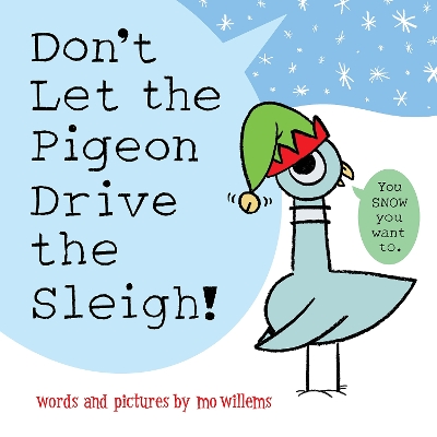 Book cover for Don't Let the Pigeon Drive the Sleigh!