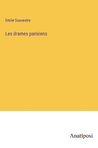 Cover of Les drames parisiens