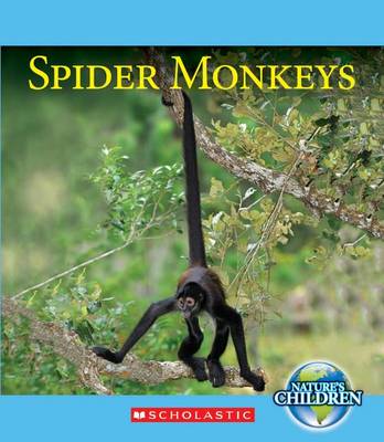 Cover of Spider Monkeys