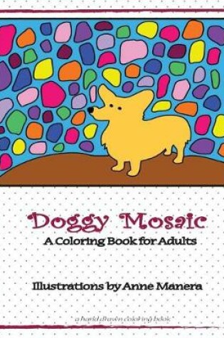 Cover of Doggy Mosaic a Coloring Book for Adults