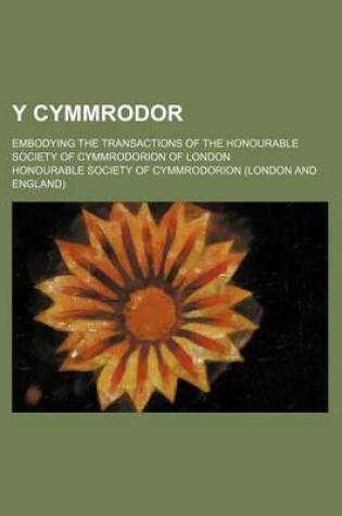 Cover of Y Cymmrodor (Volume 4); Embodying the Transactions of the Honourable Society of Cymmrodorion of London