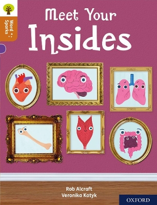 Book cover for Oxford Reading Tree Word Sparks: Level 8: Meet Your Insides
