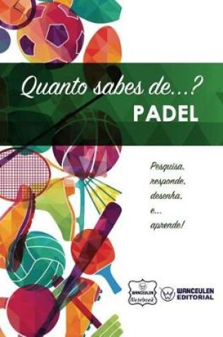 Cover of Quanto Sabes de... Padel