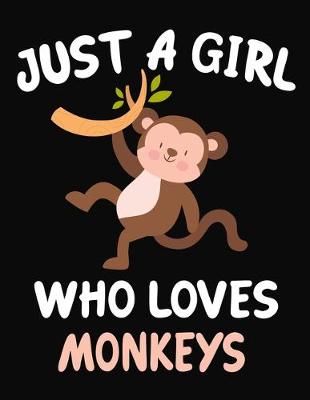 Book cover for Just a Girl Who Loves Monkeys