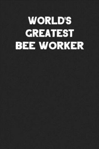 Cover of World's Greatest Bee Worker