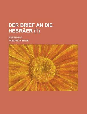 Book cover for Der Brief an Die Hebraer; Einleitung (1 )