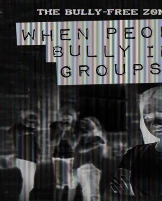 Book cover for When People Bully in Groups