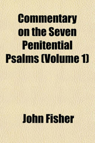 Cover of Commentary on the Seven Penitential Psalms (Volume 1)