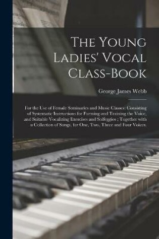 Cover of The Young Ladies' Vocal Class-book