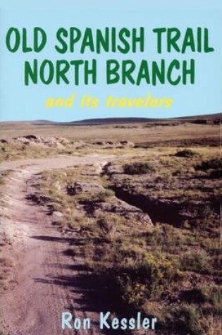 Cover of Old Spanish Trail North Branch