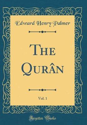 Book cover for The Quran, Vol. 1 (Classic Reprint)