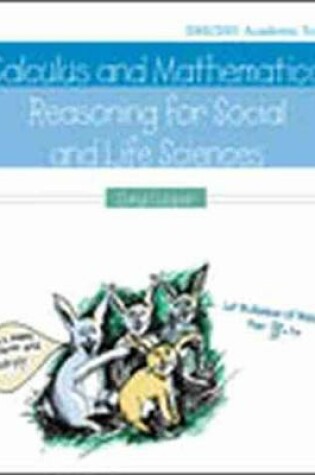 Cover of Calculus and Mathematical Reasoning for Social and Life Sciences