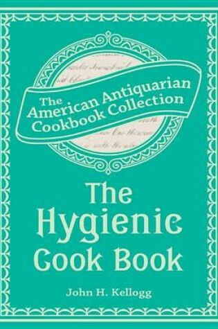 Cover of The Hygienic Cook Book