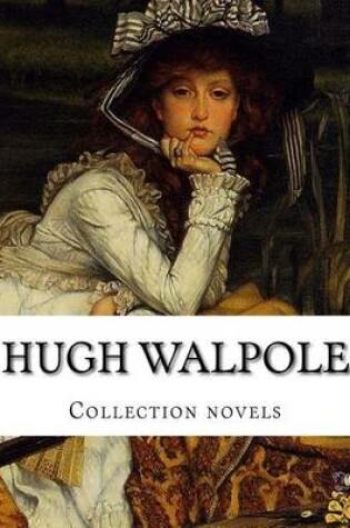 Cover of Hugh Walpole, Collection novels
