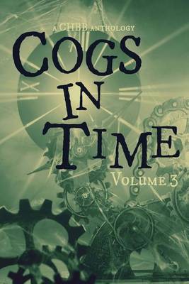 Book cover for Cogs in Time Volume Three