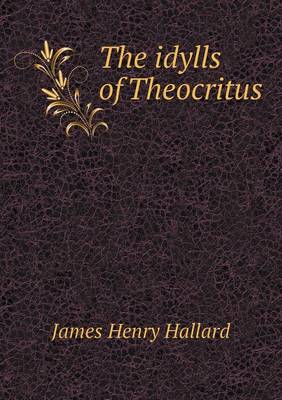 Book cover for The idylls of Theocritus