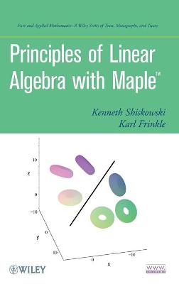 Cover of Principles of Linear Algebra With Maple