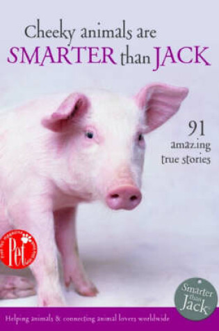 Cover of Cheeky Animals are Smarter Than Jack