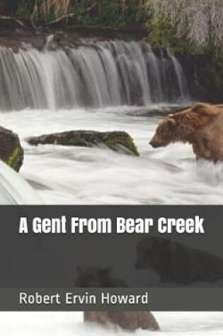 Cover of A Gent from Bear Creek